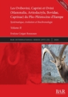 Image for Les Ovibovini, Caprini et Ovini (Mammalia, Artiodactyla, Bovidae, Caprinae) du Plio-Pleistocene d&#39;Europe, Volume II