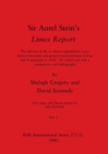 Image for Sir Aurel Stein&#39;s Limes Report, Part I : The full text of M. A. Stein&#39;s unpublished Limes Report (his aerial and ground reconnaissances in Iraq and Transjordan in 1938-39) edited and with a commentary