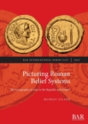 Image for Picturing Roman Belief Systems