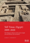 Image for Tell Timai, (Egypt) 2009-2020  : the Ptolemaic-Roman north western temple zone and Roman city excavations