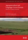 Image for Agropastoralism and languages across Eurasia  : expansion, exchange, environment