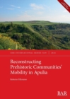 Image for Reconstructing Prehistoric Communities&#39; Mobility in Apulia