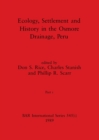 Image for Ecology, Settlement and History in the Osmore Drainage, Peru, Part i