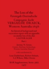 Image for The Loss of the Verenigde Oostindische Compagnie Jacht VERGULDE DRAECK, Western Australia 1656, Part i : historical background and excavation report ...