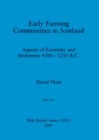 Image for Early Farming Communities in Scotland, Part ii