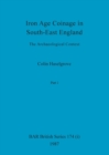 Image for Iron Age Coinage in South-East England, Part i