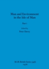 Image for Man and Environment in the Isle of Man, Part i