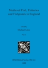 Image for Medieval Fish, Fisheries and Fishponds in England, Part ii