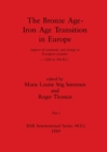 Image for The Bronze Age - Iron Age Transition in Europe, Part i
