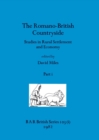 Image for The Romano-British Countryside, Part i : Studies in Rural Settlement and Economy
