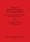 Image for Papers in Italian Archaeology I : the Lancaster Seminar, Part ii