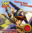 Image for Disney Single Sound Board Book - &quot;Toy Story&quot; : You&#39;ve Got a Friend