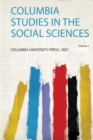 Image for Columbia Studies in the Social Sciences