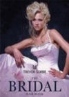 Image for Trevor Sorbie - the bridal hair book: 24 step-by-step techniques