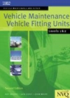 Image for Vehicle maintenance: vehicle fitting units level 1 and 2