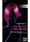 Image for Salon services: the official guide to the City &amp; Guilds Certificate in Salon Services