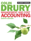 Image for Management and cost accounting, eight edition: Student&#39;s manual