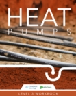 Image for Heat Pumps : Skills2Learn Renewable Energy Workbook