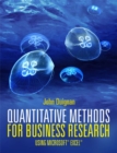 Image for Quantitative methods for business research  : using Microsoft Excel