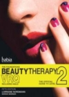 Image for Beauty therapy: the foundations : the official guide to beauty therapy VRQ level 2.