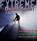 Image for Death zone!  : can humans survive at 8,000 metres?