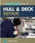 Image for The Adlard Coles book of hull &amp; deck repair