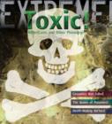 Image for Extreme Science: Toxic!
