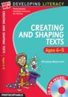 Image for Creating and Shaping Texts: Ages 4-5