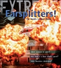 Image for Extreme Science: Earsplitters!