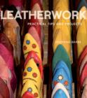 Image for Leatherwork  : practical tips and projects