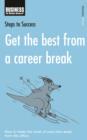 Image for Get the best from a career break: how to make the most of your time away from the office.
