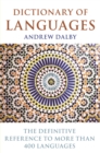 Image for Dictionary of Languages: The Definitive Reference to More Than 400 Languages