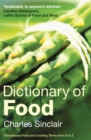 Image for Dictionary of food: international food and cooking terms from A to Z