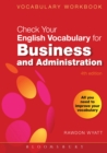 Image for Check your English vocabulary for business and administration