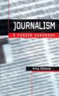 Image for Journalism: a career handbook