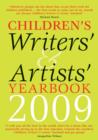Image for Children&#39;s writers&#39; &amp; artists&#39; yearbook 2009  : a directory for children&#39;s writers and artists containing children&#39;s media contacts and practical advice and information