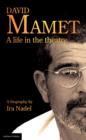 Image for David Mamet: A Life in the Theatre