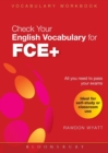 Image for Check Your English Vocabulary for FCE+