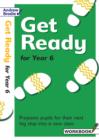 Image for Get Ready for Year 6 : Prepares Pupils for Their Next Big Step into a New Class