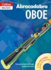 Image for Abracadabra oboe  : the way to learn through songs and tunes