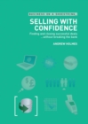 Image for Selling with confidence on a shoestring: finding and closing successful deals ... without breaking the bank