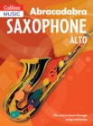 Image for Abracadabra Saxophone (Pupil&#39;s book) : The Way to Learn Through Songs and Tunes