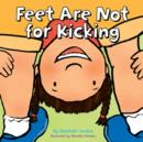 Image for Feet are Not for Kicking
