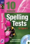 Image for 10 minute spelling tests for ages 6-7