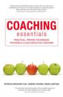 Image for Coaching essentials: practical, proven techniques for world-class executive coaching