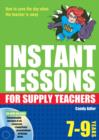 Image for Instant Lessons for Supply Teachers 7-9