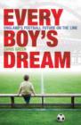 Image for Every boy&#39;s dream  : England&#39;s football future on the line