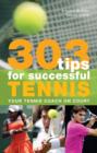 Image for 303 Tips for Successful Tennis
