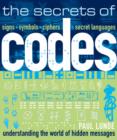 Image for The secrets of codes  : understanding the world of hidden messages