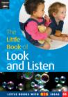 Image for The little book of look and listen